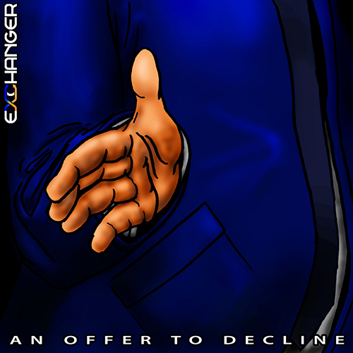 Exchanger - An Offer To Decline