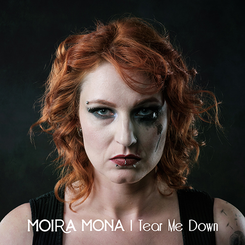 Moira Mona - Tear Me Down