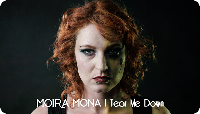 Moira Mona - Tear Me Down